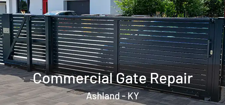 Commercial Gate Repair Ashland - KY