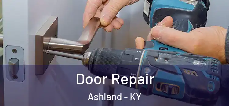 Door Repair Ashland - KY