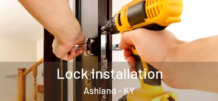 Lock Installation Ashland - KY