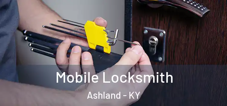 Mobile Locksmith Ashland - KY