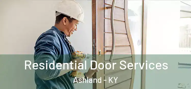 Residential Door Services Ashland - KY