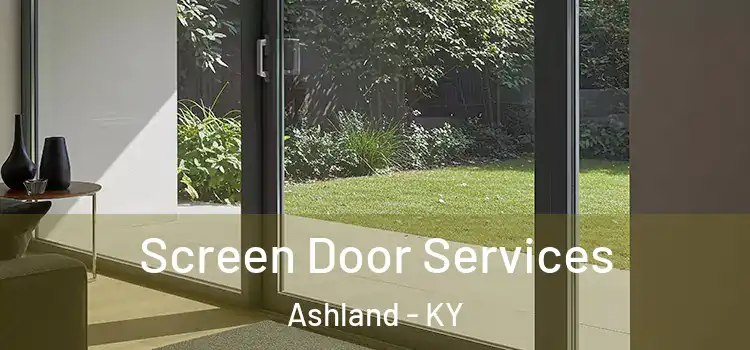 Screen Door Services Ashland - KY